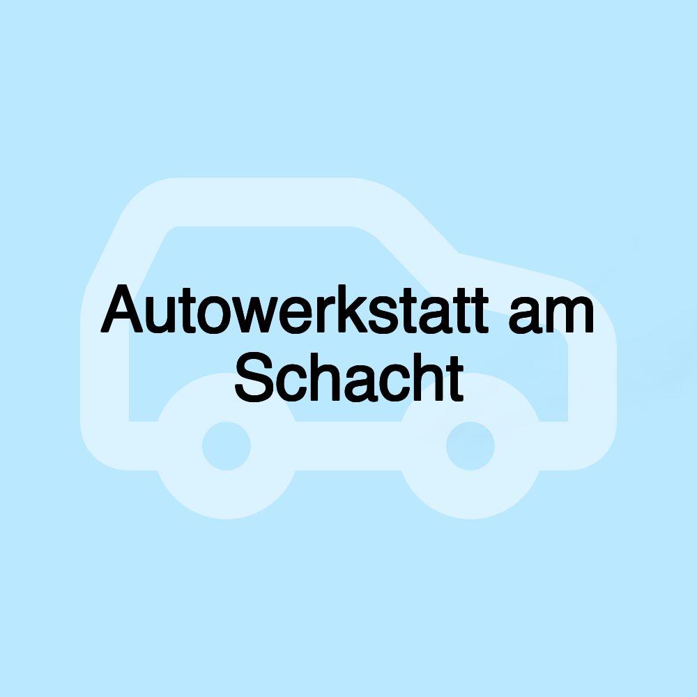 Autowerkstatt am Schacht