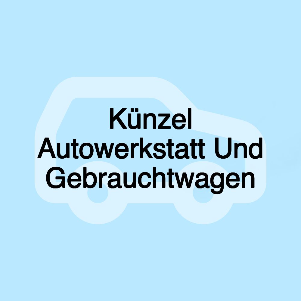 Künzel Autowerkstatt Und Gebrauchtwagen