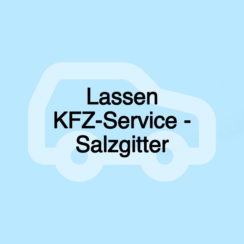 Lassen KFZ-Service - Salzgitter