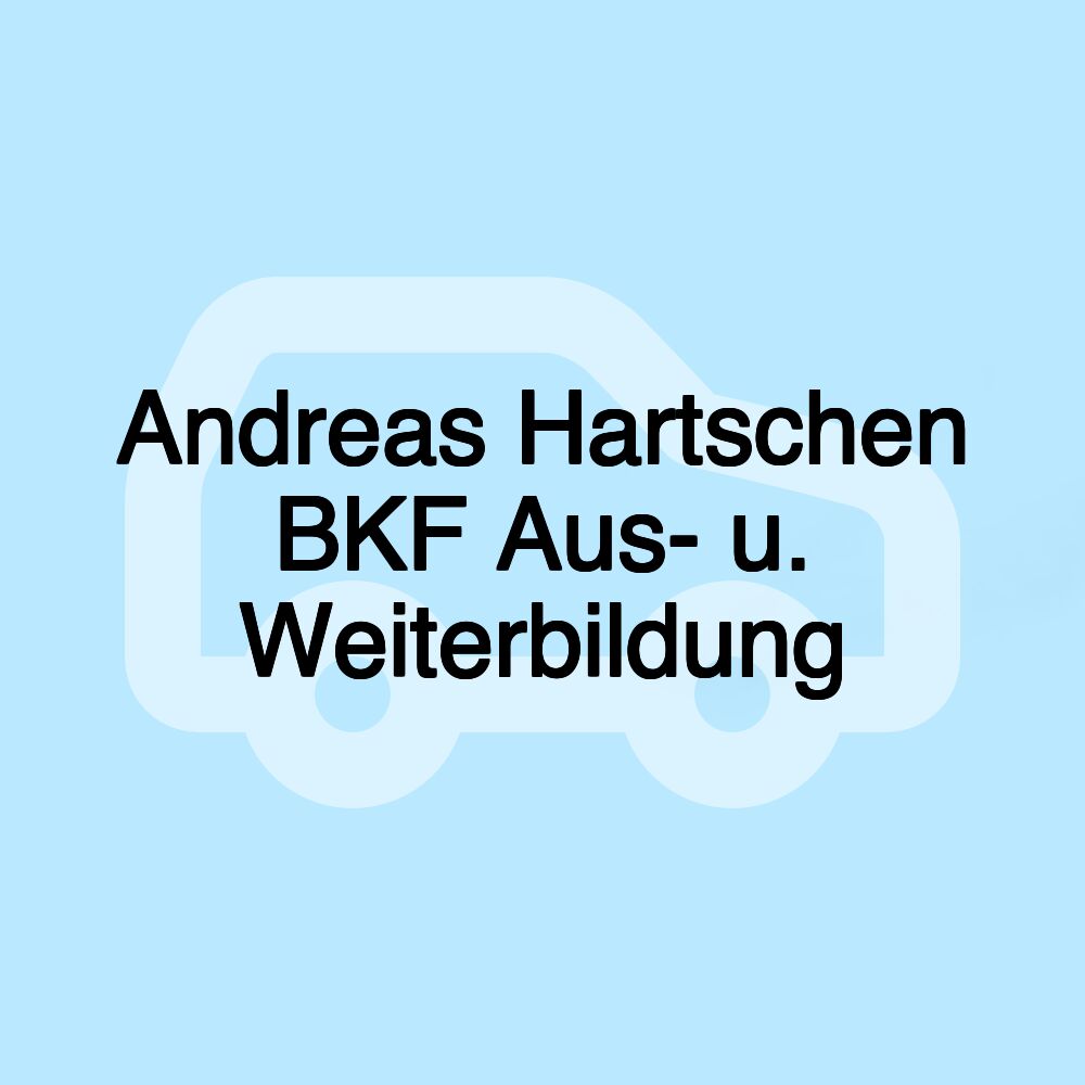 Andreas Hartschen BKF Aus- u. Weiterbildung