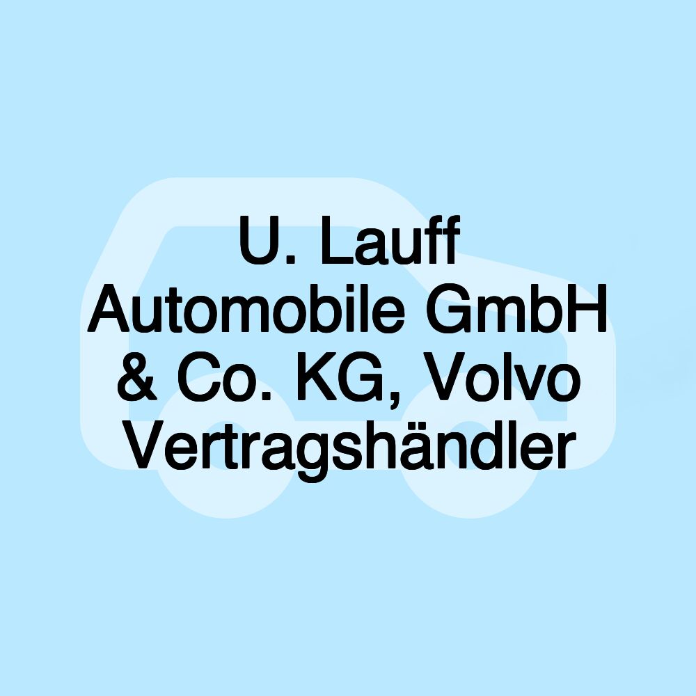 U. Lauff Automobile GmbH & Co. KG, Volvo Vertragshändler