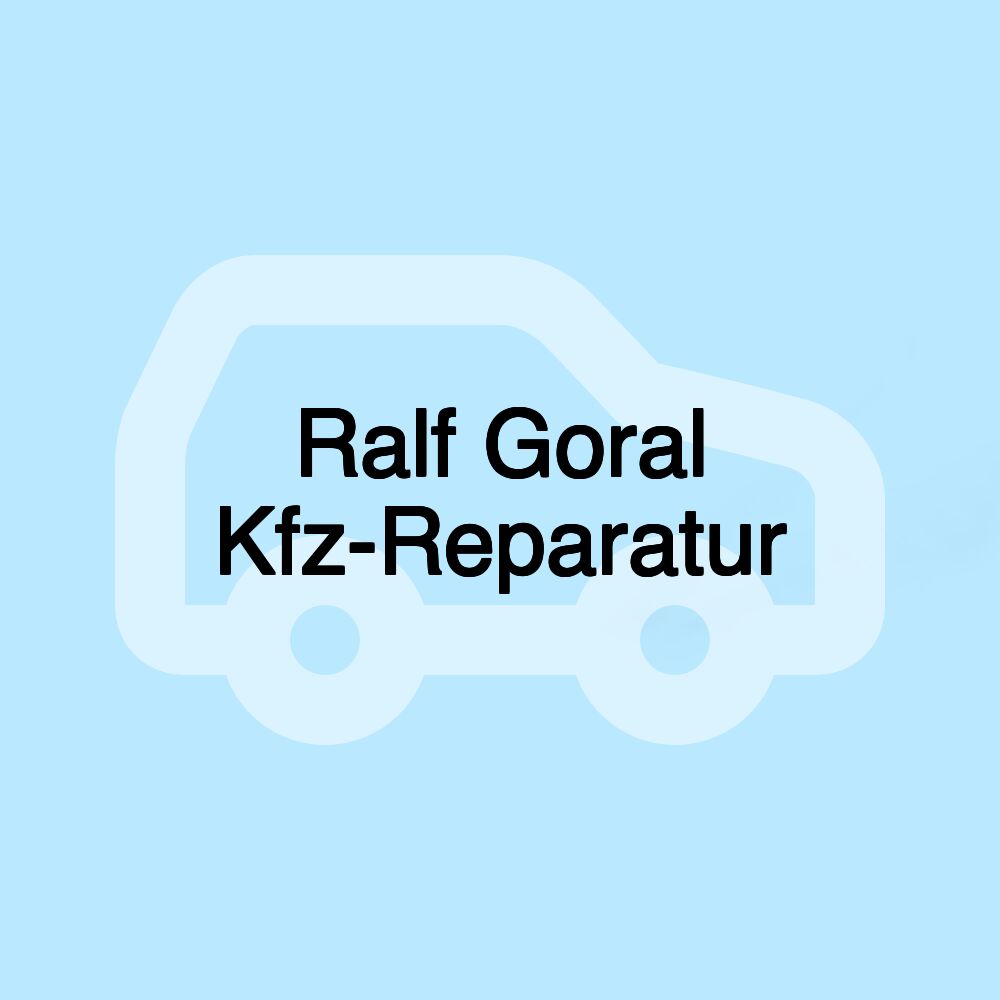 Ralf Goral Kfz-Reparatur