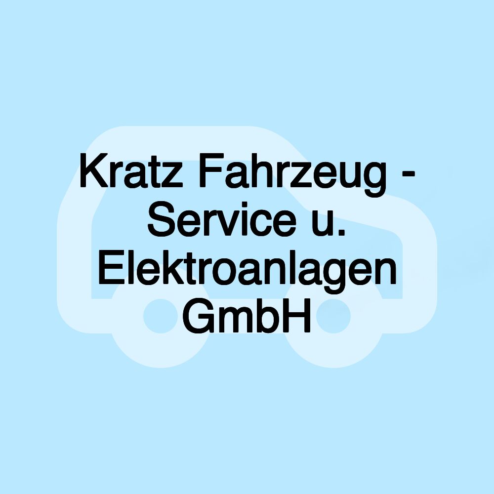 Kratz Fahrzeug - Service u. Elektroanlagen GmbH