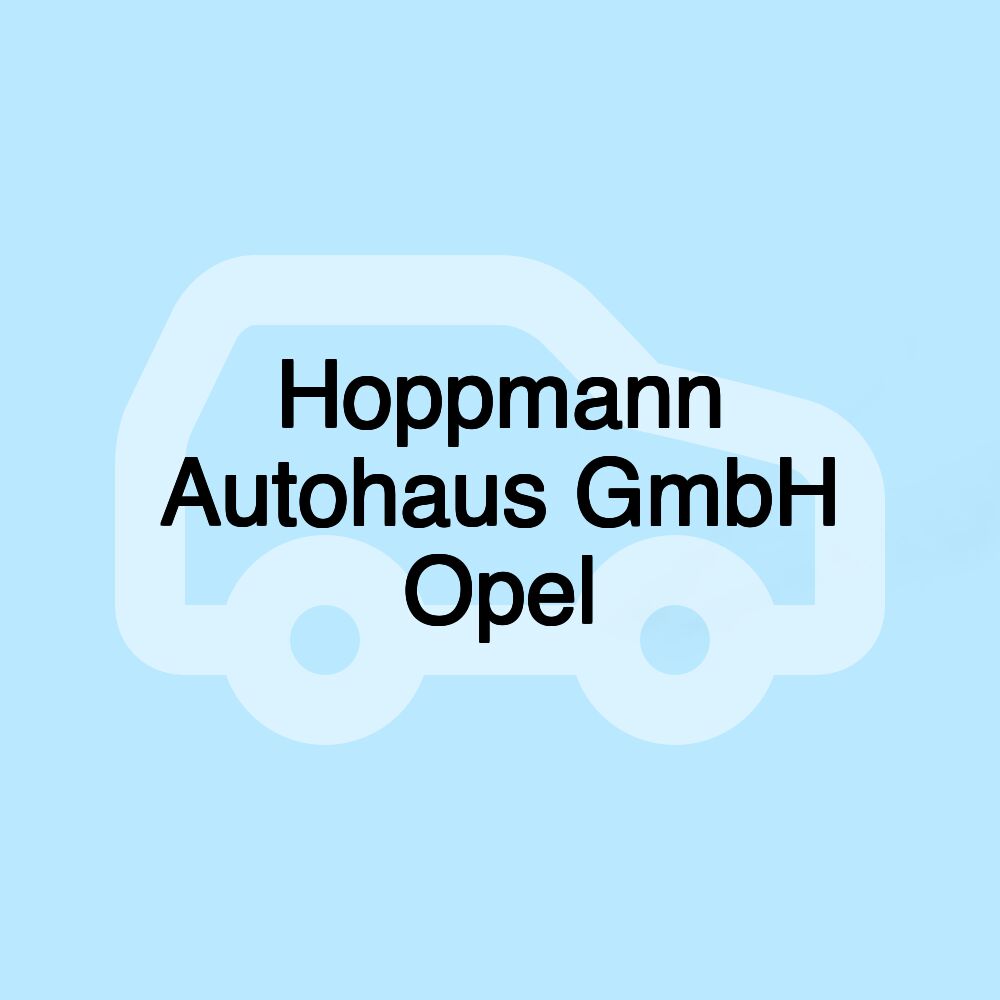 Hoppmann Autohaus GmbH Opel