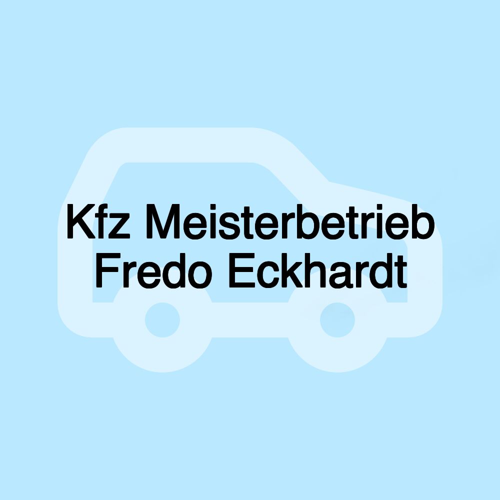 Kfz Meisterbetrieb Fredo Eckhardt