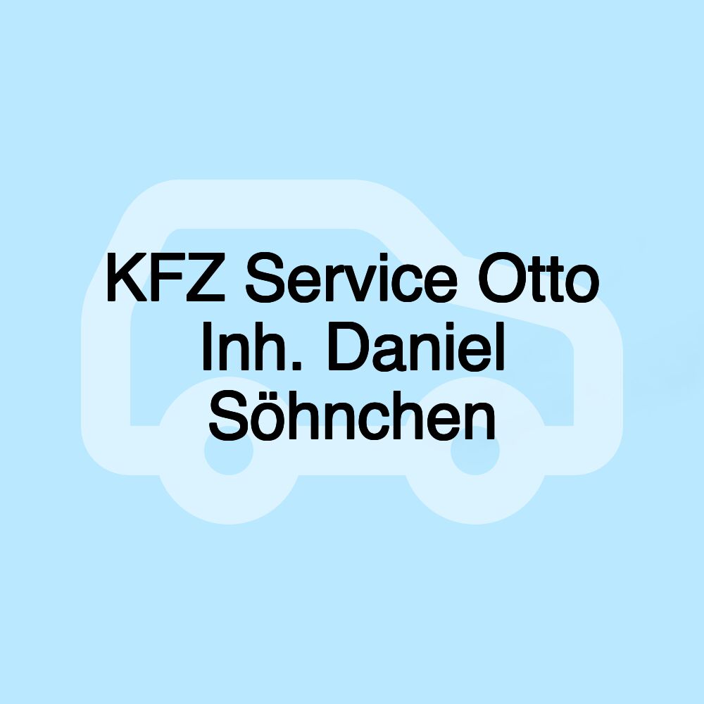 KFZ Service Otto Inh. Daniel Söhnchen