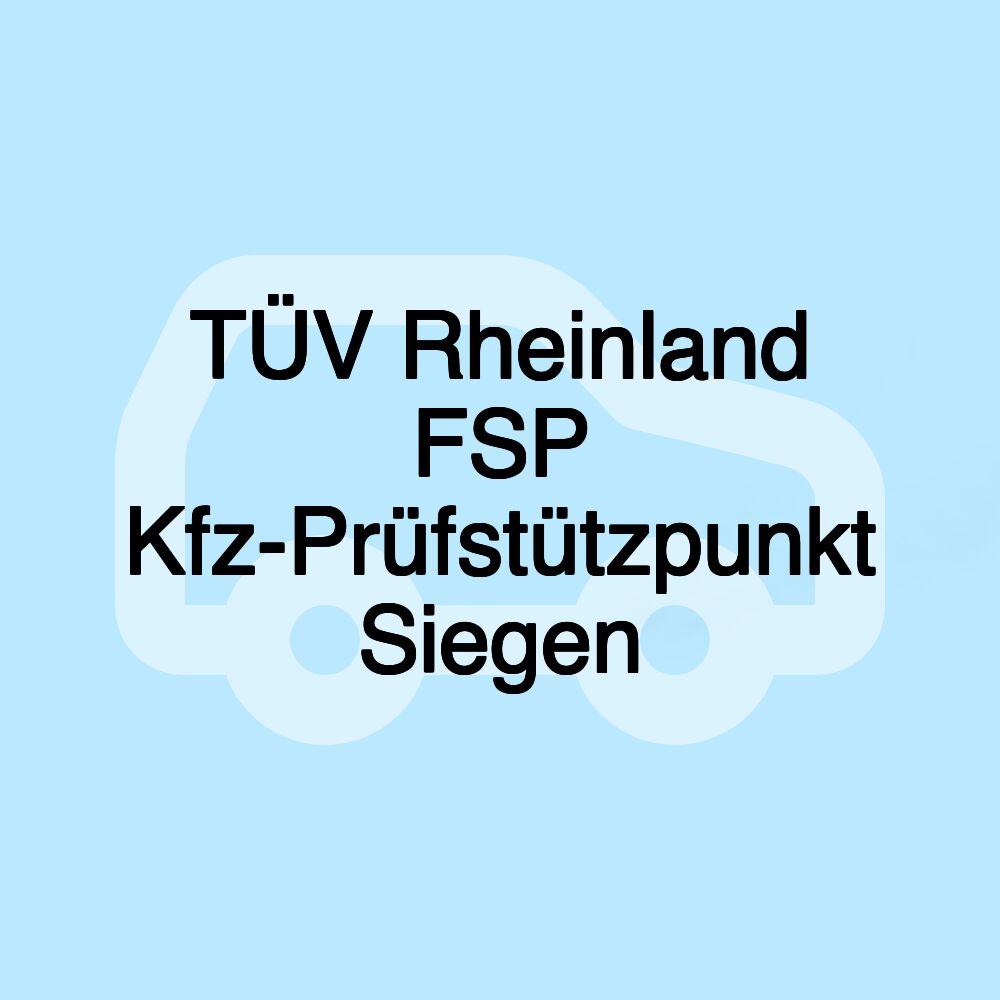 TÜV Rheinland FSP Kfz-Prüfstützpunkt Siegen