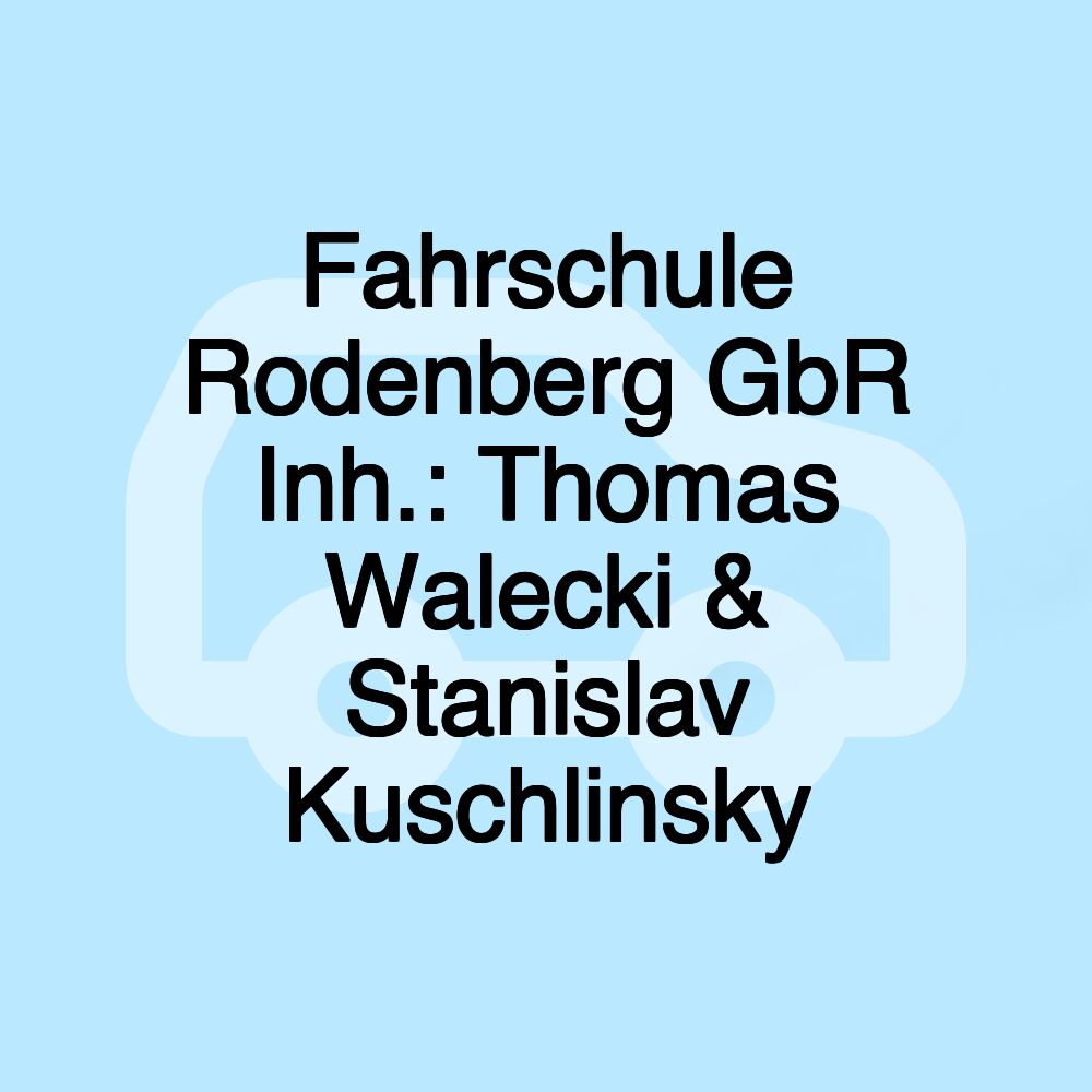 Fahrschule Rodenberg GbR Inh.: Thomas Walecki & Stanislav Kuschlinsky