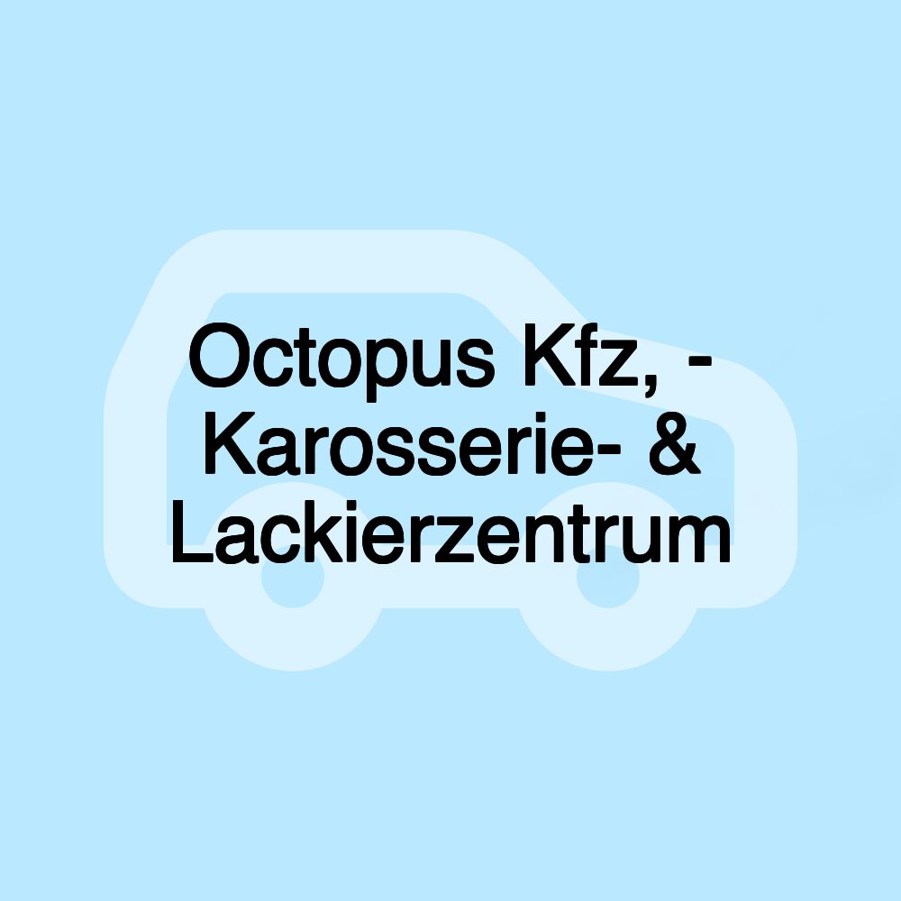 Octopus Kfz, - Karosserie- & Lackierzentrum