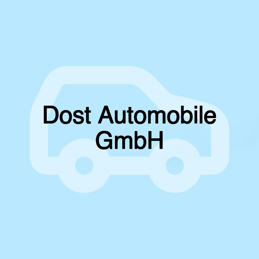 Dost Automobile GmbH