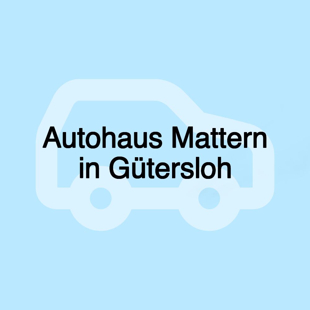 Autohaus Mattern in Gütersloh