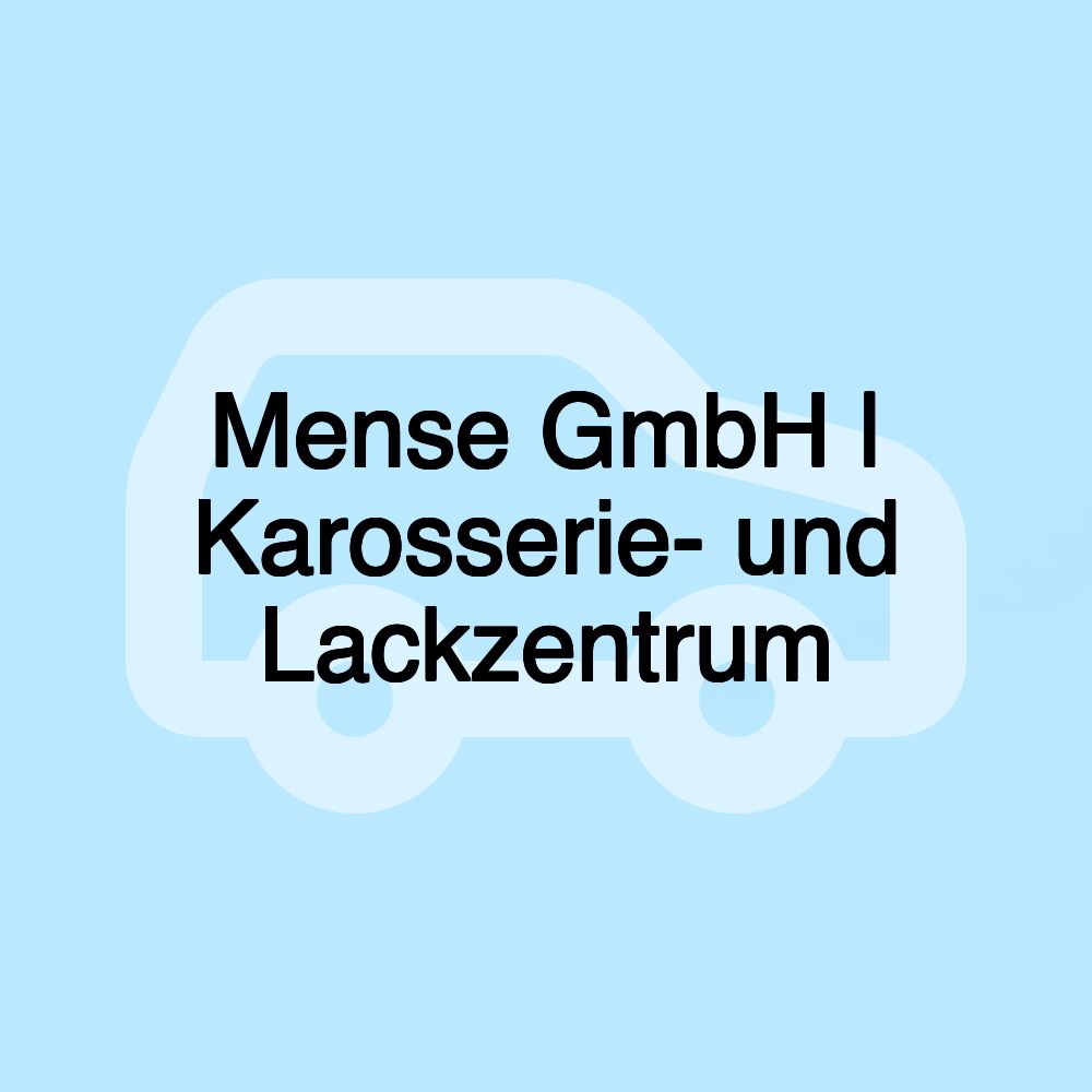 Mense GmbH | Karosserie- und Lackzentrum