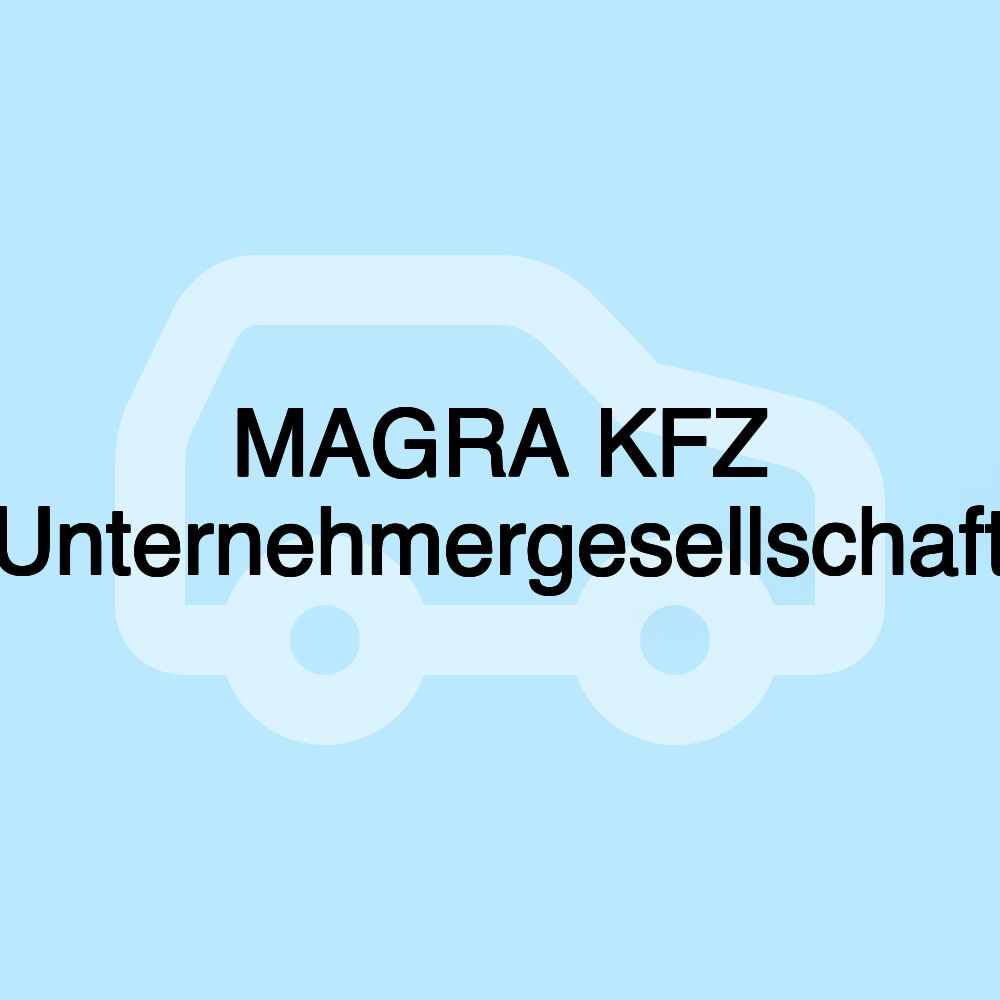 MAGRA KFZ Unternehmergesellschaft