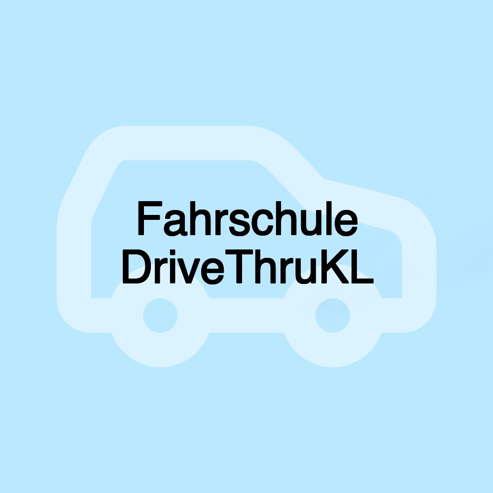 Fahrschule DriveThruKL