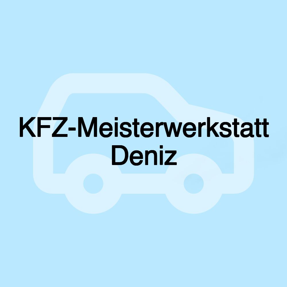 KFZ-Meisterwerkstatt Deniz