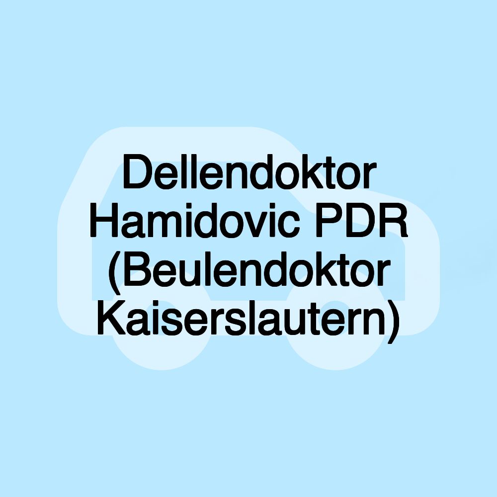 Dellendoktor Hamidovic PDR (Beulendoktor Kaiserslautern)