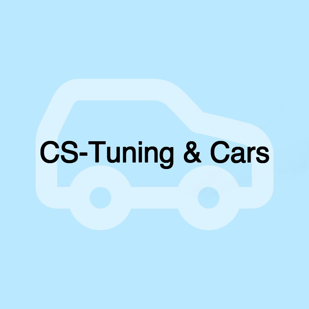 CS-Tuning & Cars