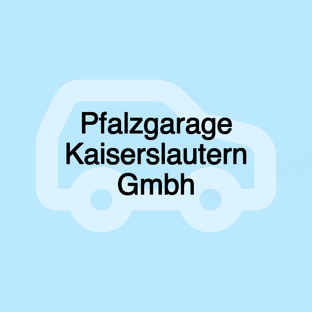 Pfalzgarage Kaiserslautern Gmbh