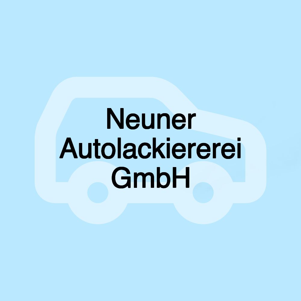 Neuner Autolackiererei GmbH