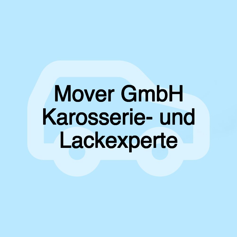 Mover GmbH Karosserie- und Lackexperte