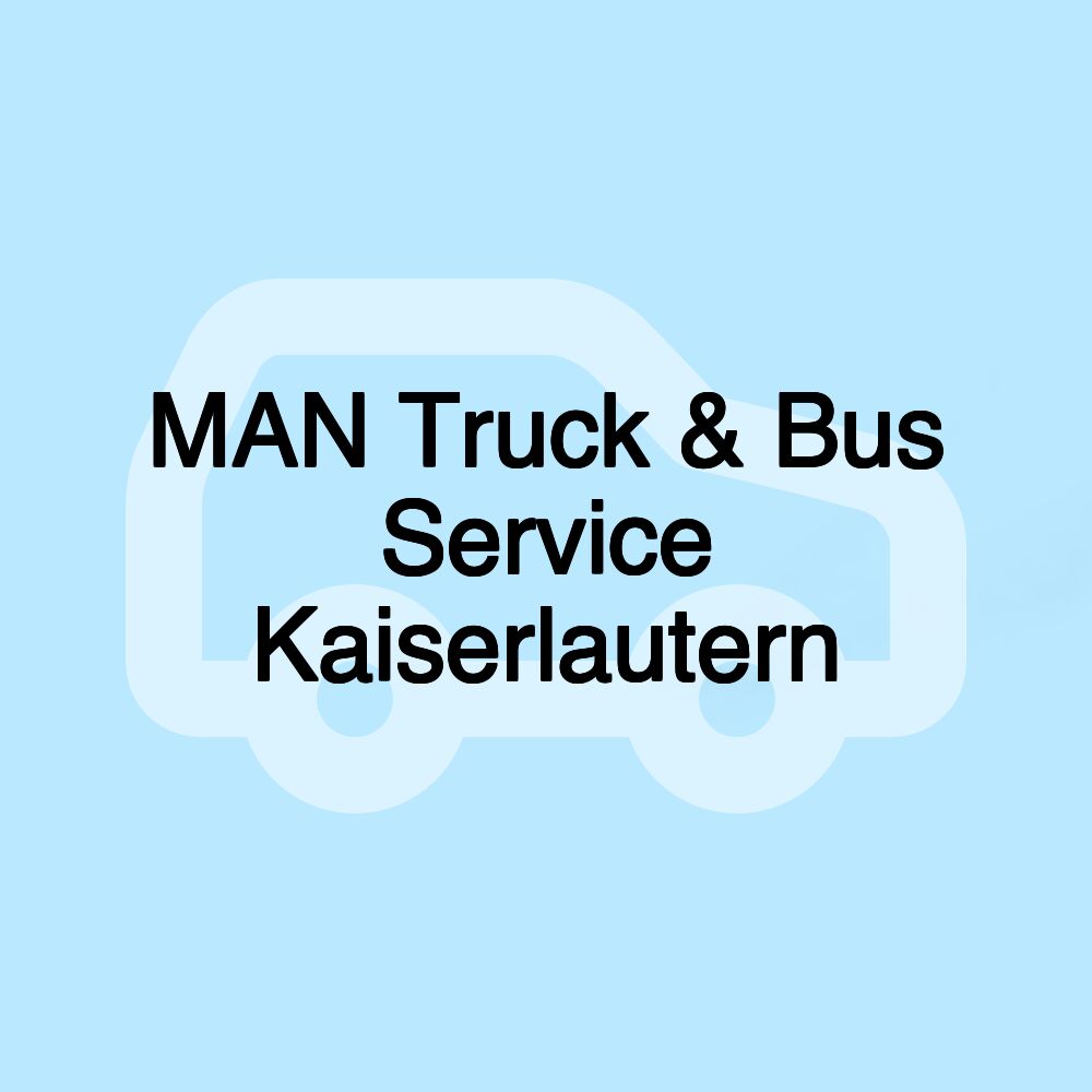 MAN Truck & Bus Service Kaiserlautern