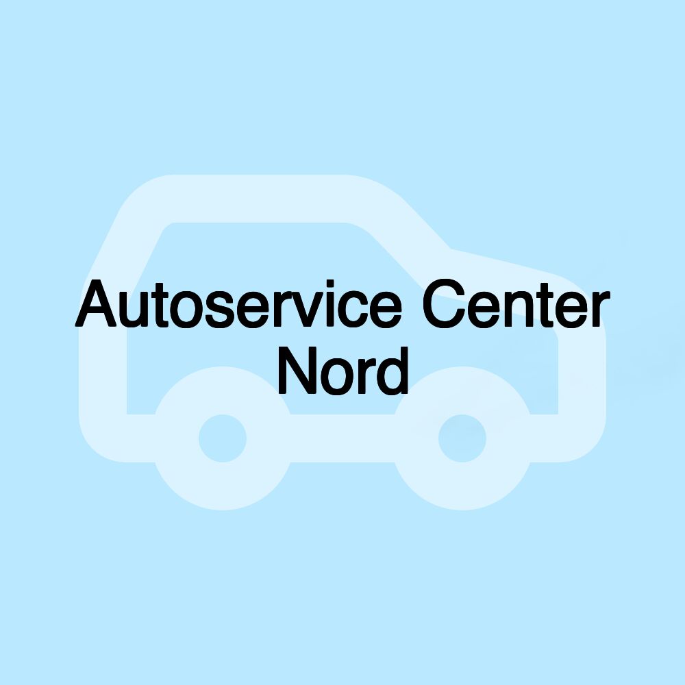 Autoservice Center Nord