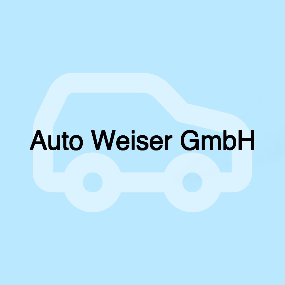 Auto Weiser GmbH