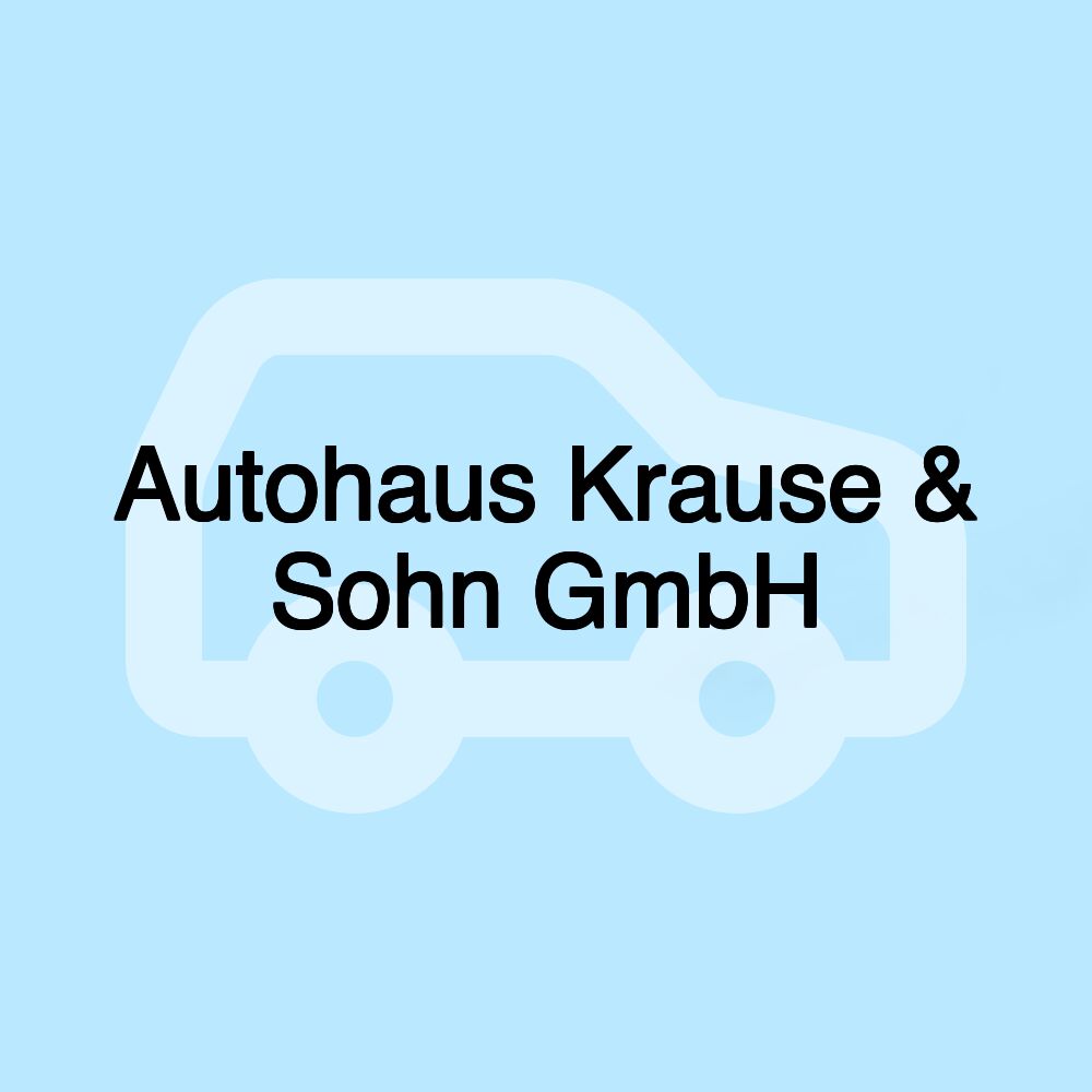 Autohaus Krause & Sohn GmbH