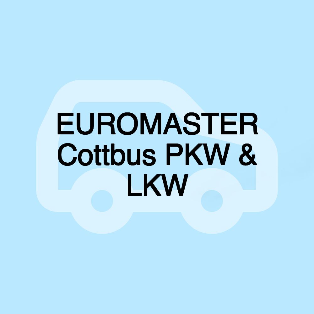 EUROMASTER Cottbus PKW & LKW