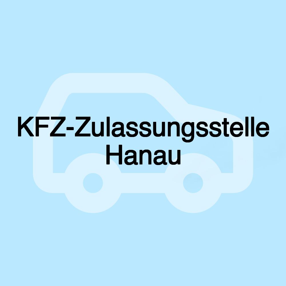 KFZ-Zulassungsstelle Hanau