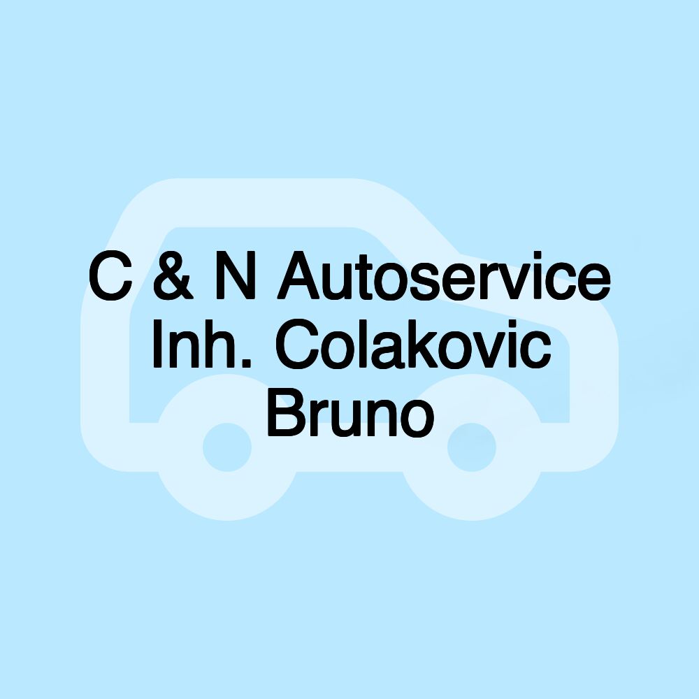 C & N Autoservice Inh. Colakovic Bruno