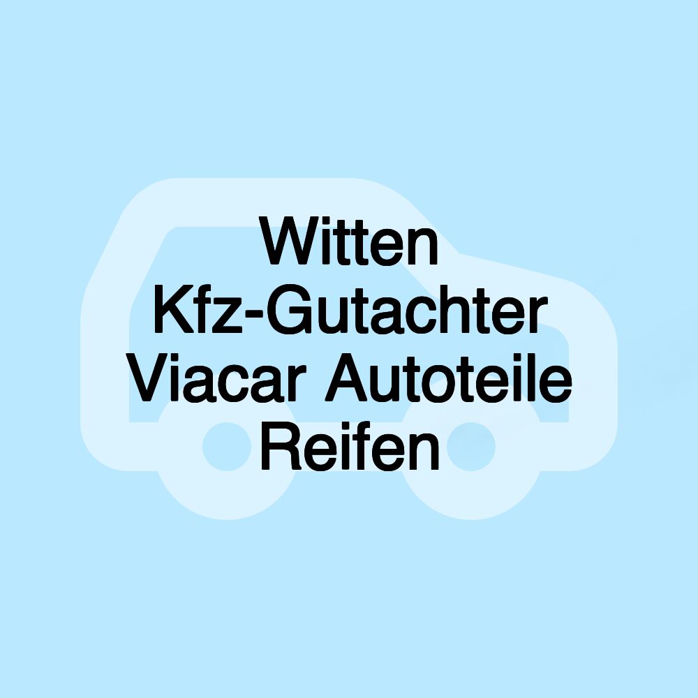 Witten Kfz-Gutachter Viacar Autoteile Reifen