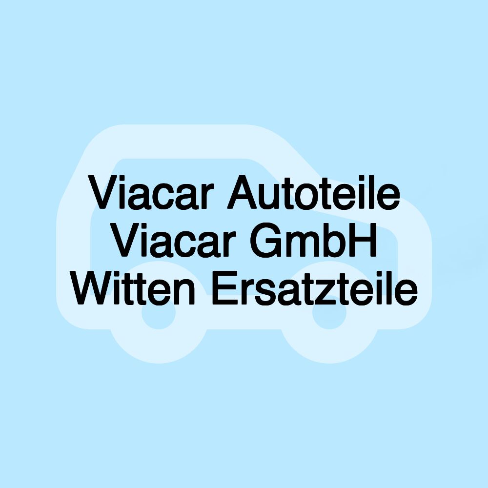 Viacar Autoteile Viacar GmbH Witten Ersatzteile