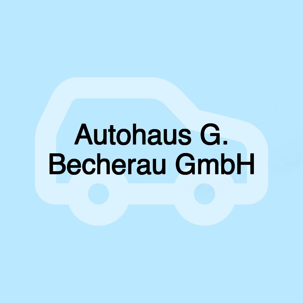 Autohaus G. Becherau GmbH