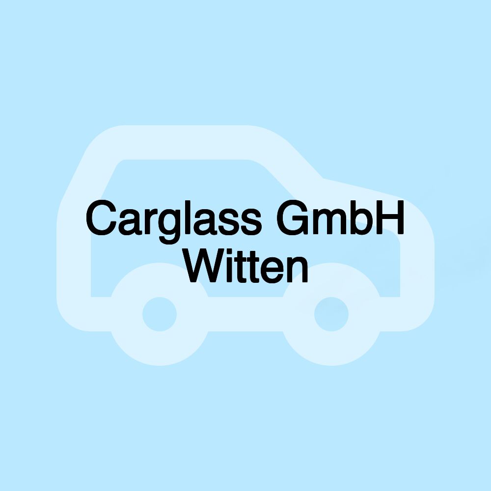 Carglass GmbH Witten