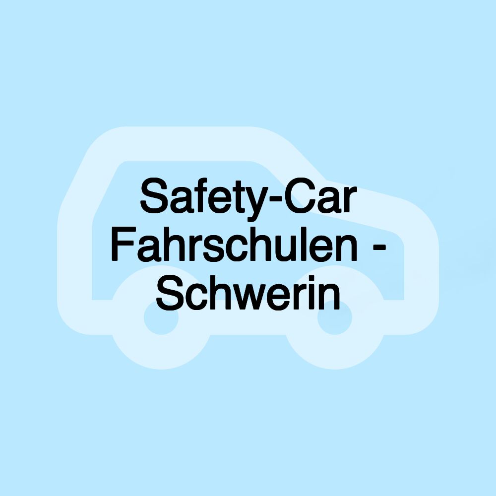 Safety-Car Fahrschulen - Schwerin