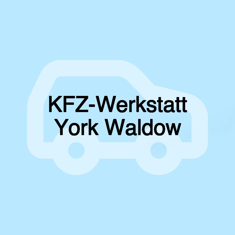 KFZ-Werkstatt York Waldow