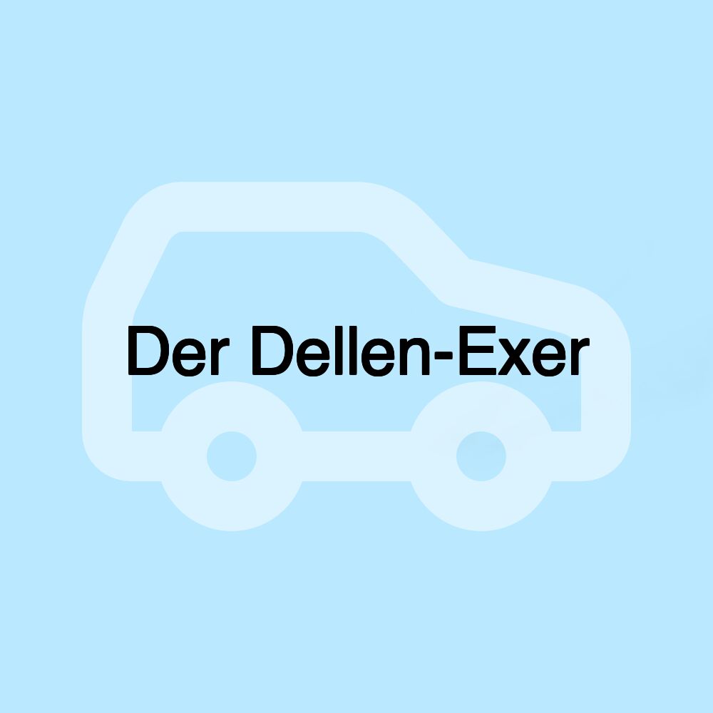 Der Dellen-Exer