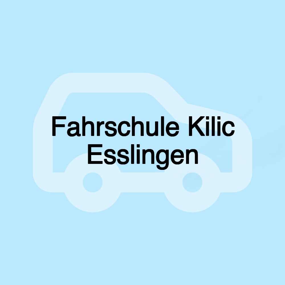 Fahrschule Kilic Esslingen