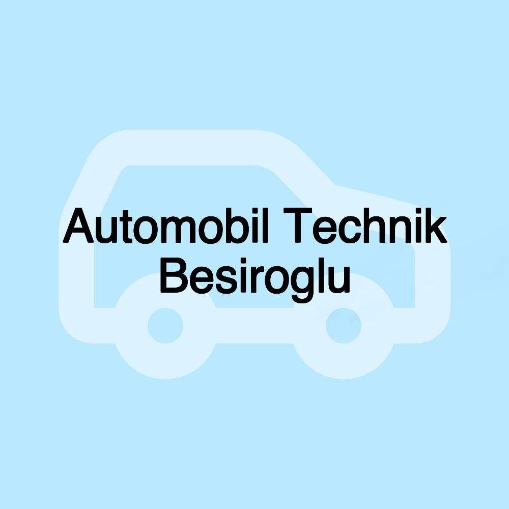 Automobil Technik Besiroglu