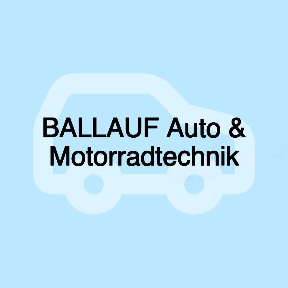 BALLAUF Auto & Motorradtechnik