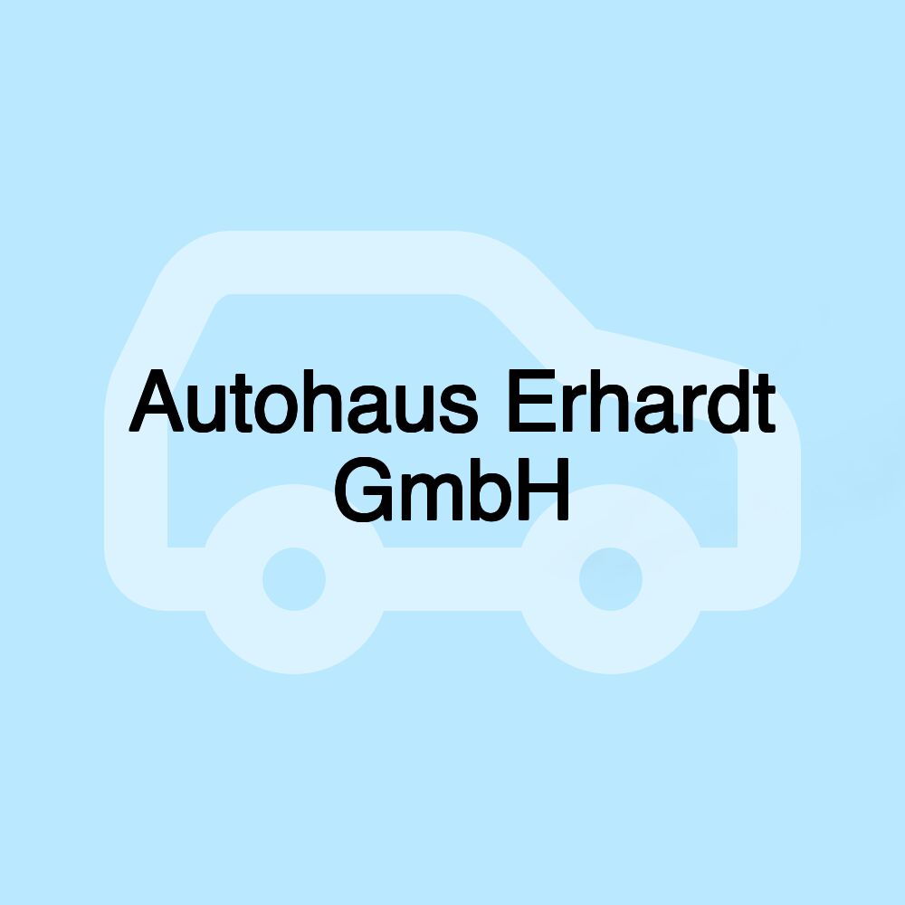 Autohaus Erhardt GmbH