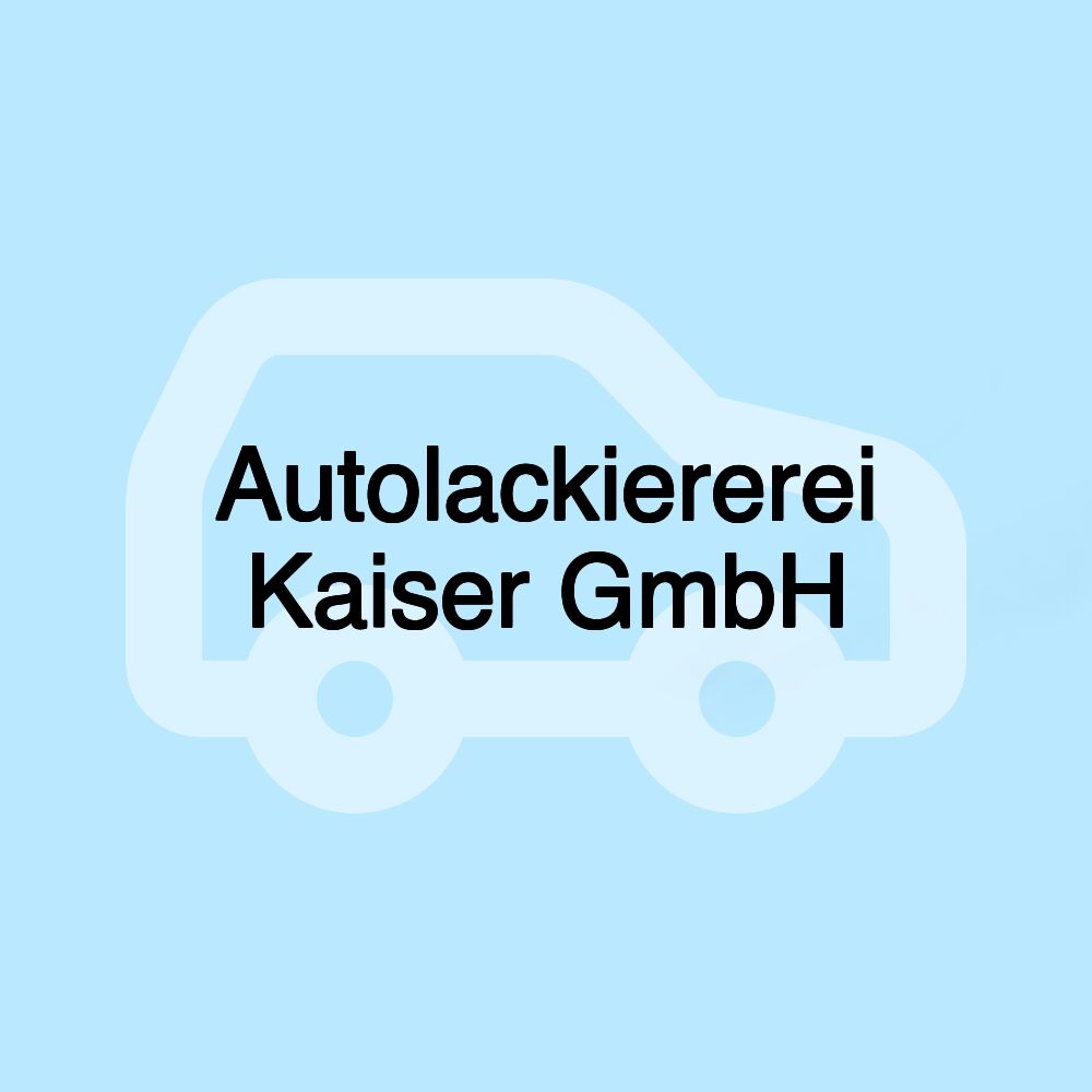 Autolackiererei Kaiser GmbH