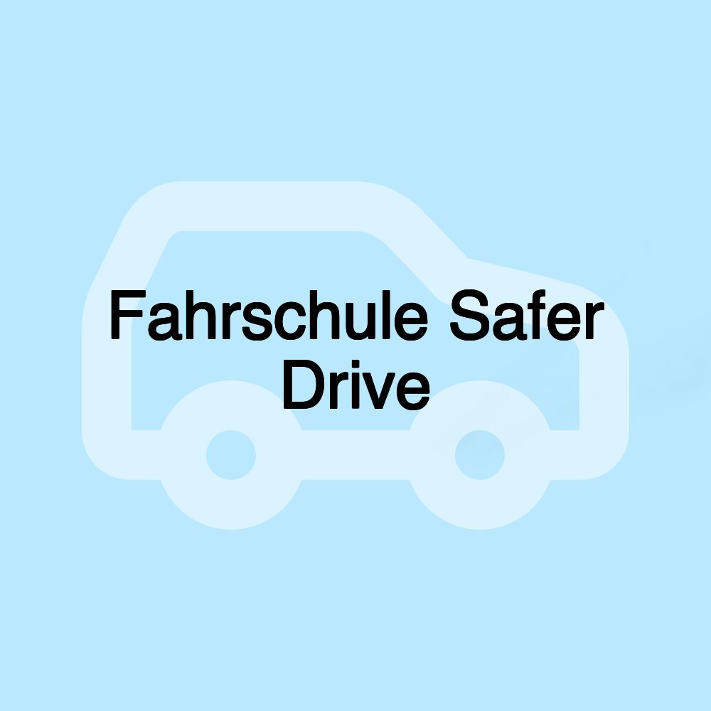 Fahrschule Safer Drive