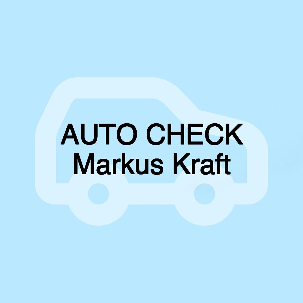 AUTO CHECK Markus Kraft