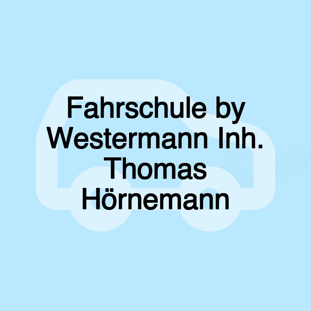 Fahrschule by Westermann Inh. Thomas Hörnemann