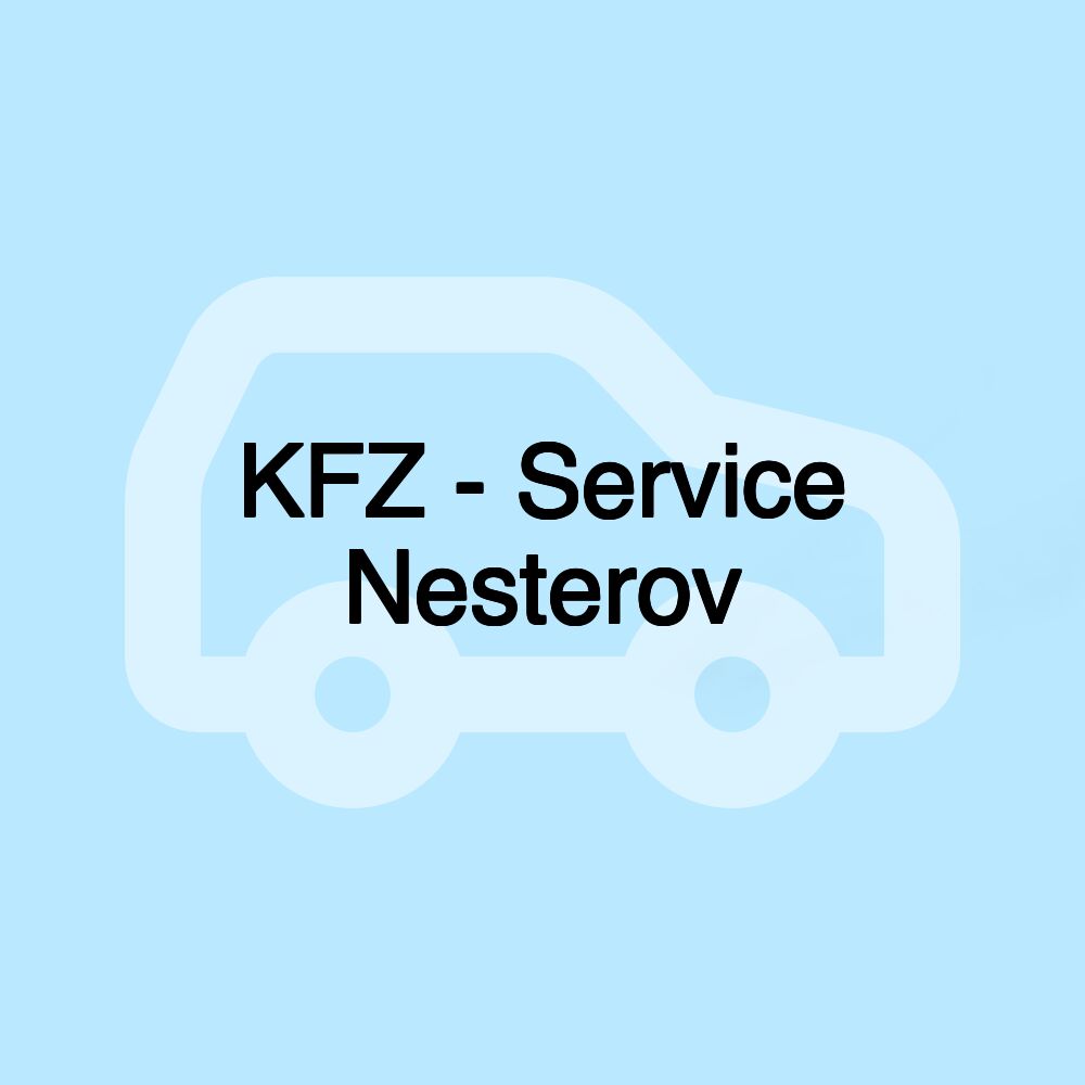 KFZ - Service Nesterov