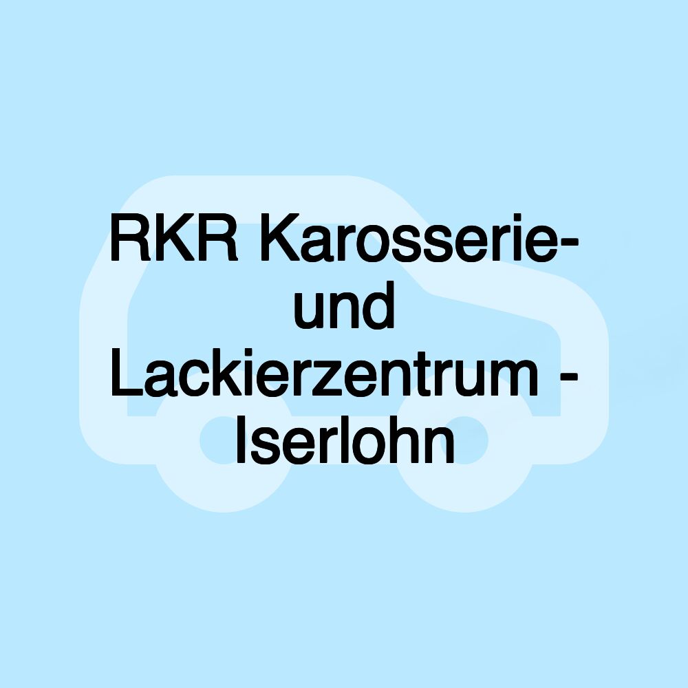 RKR Karosserie- und Lackierzentrum - Iserlohn