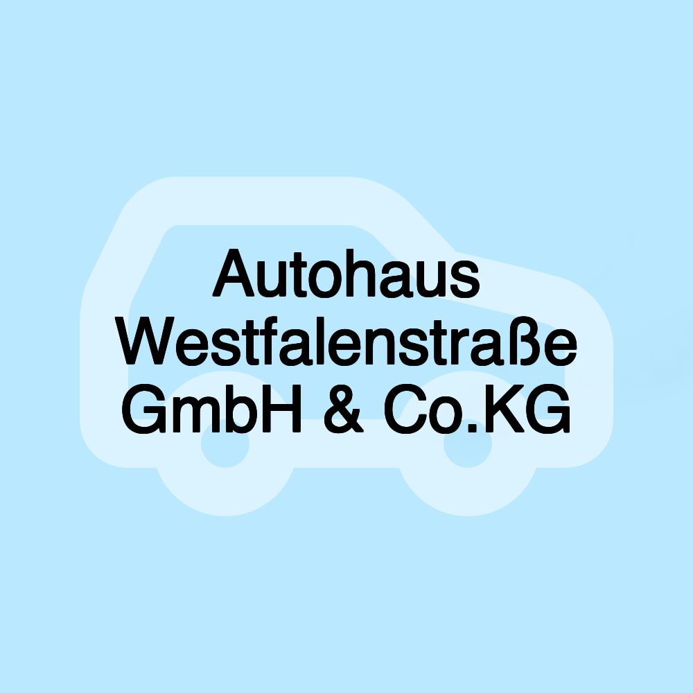 Autohaus Westfalenstraße GmbH & Co.KG