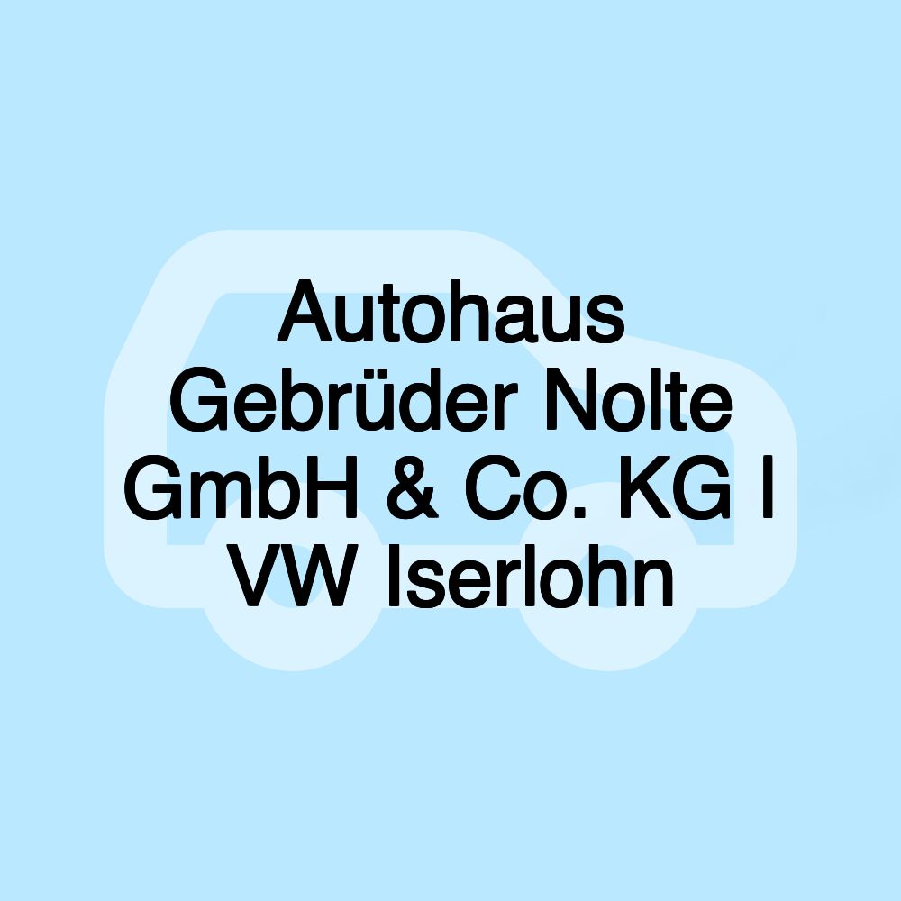 Autohaus Gebrüder Nolte GmbH & Co. KG | VW Iserlohn